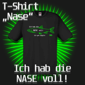 T-Shirt "Ich hab die NASE voll!"